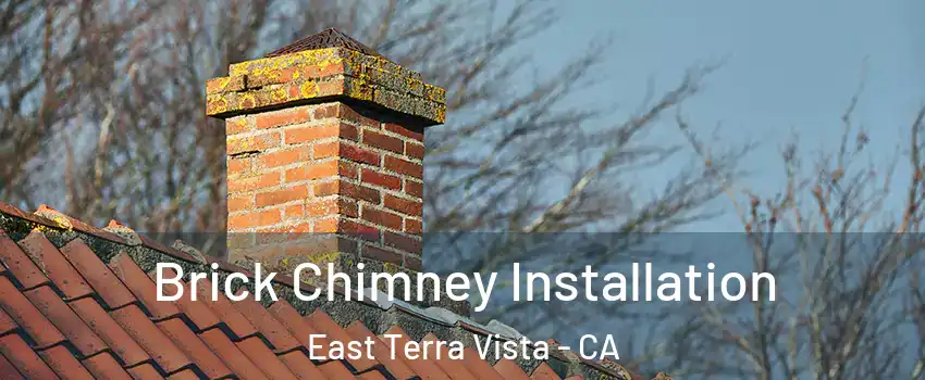 Brick Chimney Installation East Terra Vista - CA