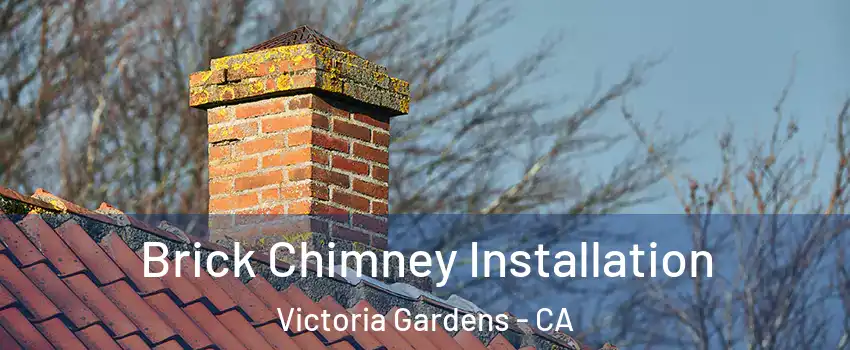 Brick Chimney Installation Victoria Gardens - CA