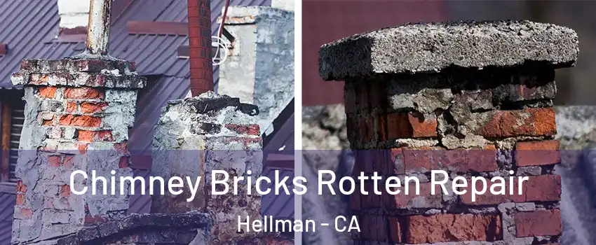 Chimney Bricks Rotten Repair Hellman - CA