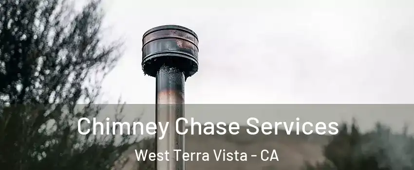 Chimney Chase Services West Terra Vista - CA