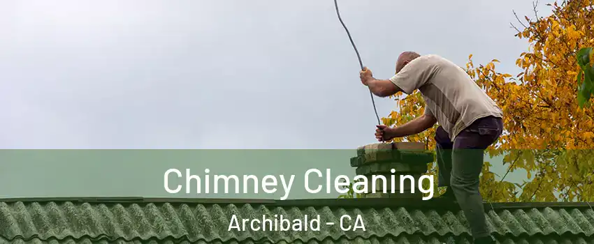 Chimney Cleaning Archibald - CA