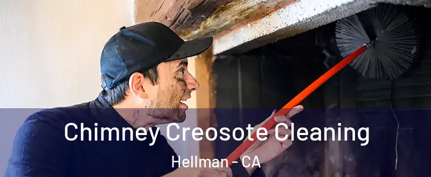 Chimney Creosote Cleaning Hellman - CA