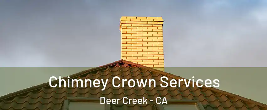 Chimney Crown Services Deer Creek - CA