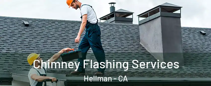 Chimney Flashing Services Hellman - CA