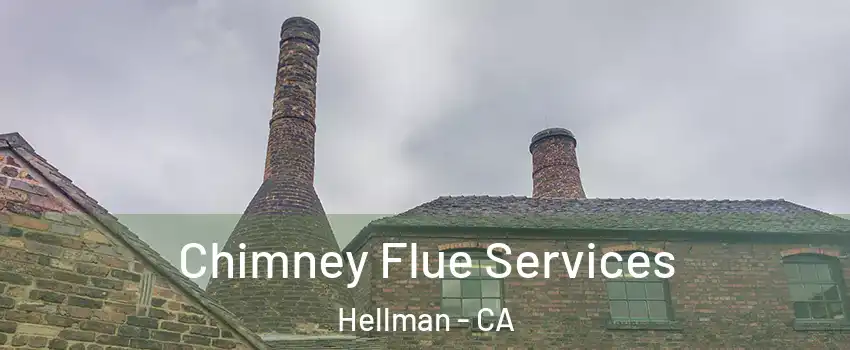 Chimney Flue Services Hellman - CA