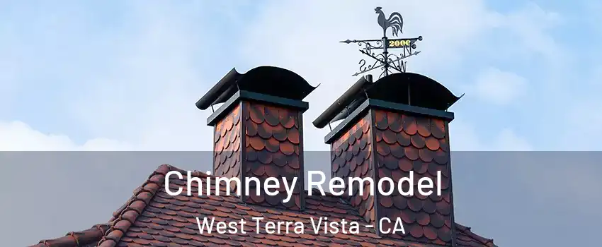 Chimney Remodel West Terra Vista - CA