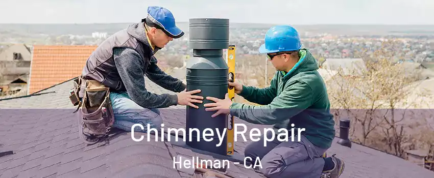 Chimney Repair Hellman - CA