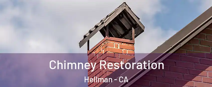 Chimney Restoration Hellman - CA