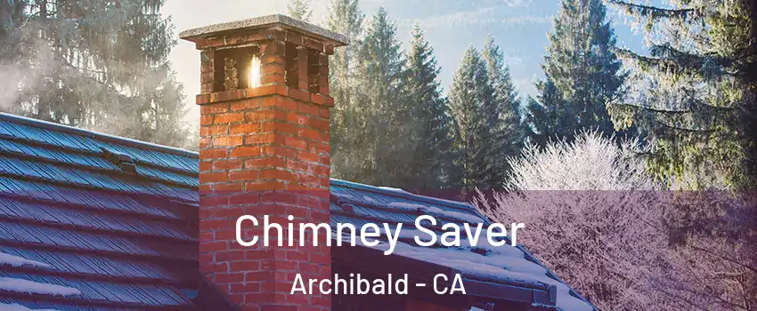 Chimney Saver Archibald - CA