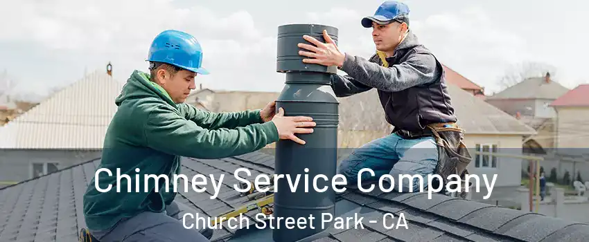 Chimney Service Company Church Street Park - CA