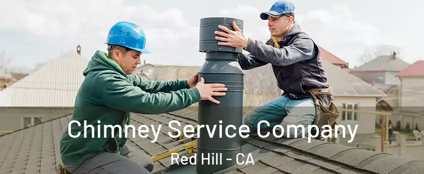 Chimney Service Company Red Hill - CA