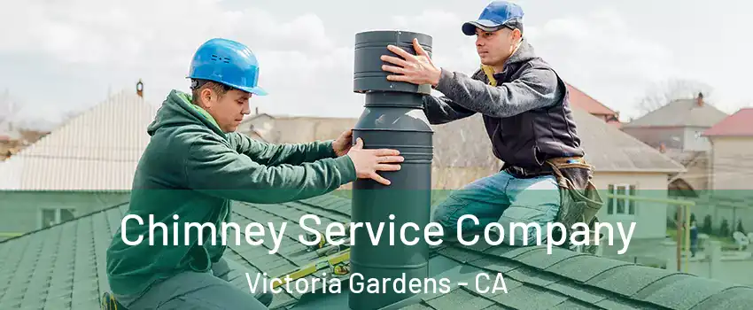Chimney Service Company Victoria Gardens - CA