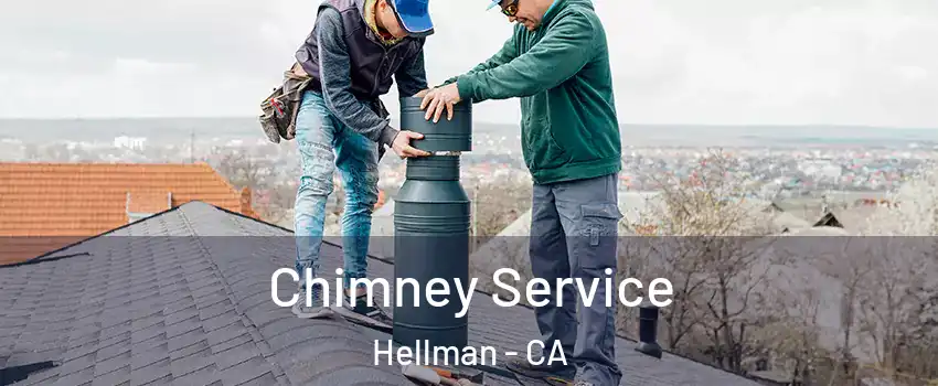 Chimney Service Hellman - CA