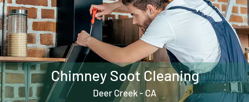 Chimney Soot Cleaning Deer Creek - CA