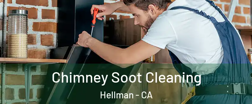 Chimney Soot Cleaning Hellman - CA