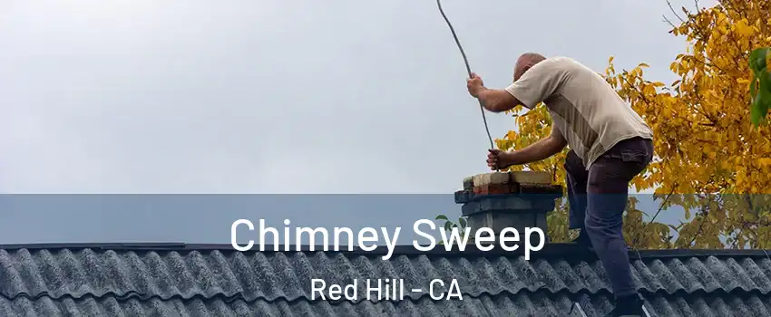 Chimney Sweep Red Hill - CA
