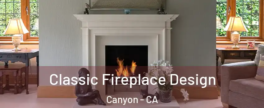Classic Fireplace Design Canyon - CA