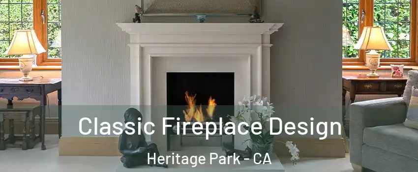 Classic Fireplace Design Heritage Park - CA
