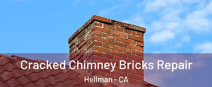 Cracked Chimney Bricks Repair Hellman - CA
