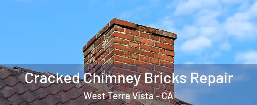 Cracked Chimney Bricks Repair West Terra Vista - CA