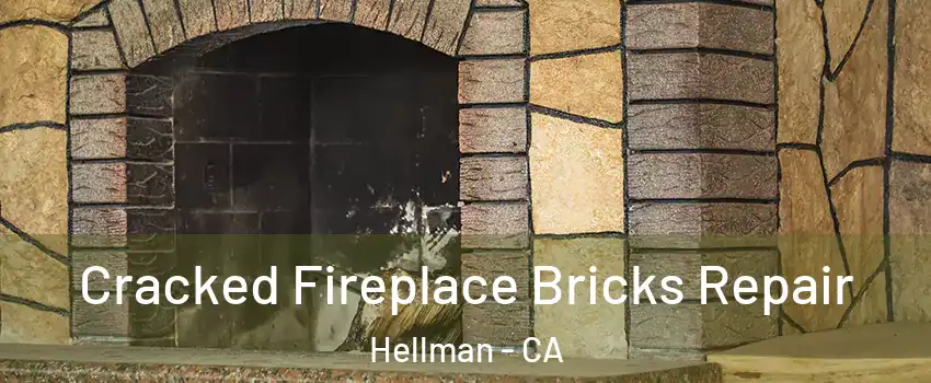 Cracked Fireplace Bricks Repair Hellman - CA