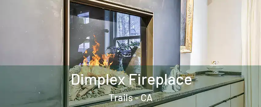 Dimplex Fireplace Trails - CA