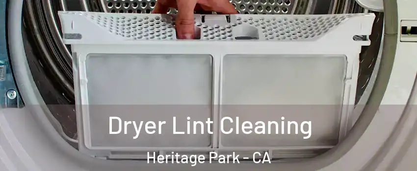Dryer Lint Cleaning Heritage Park - CA