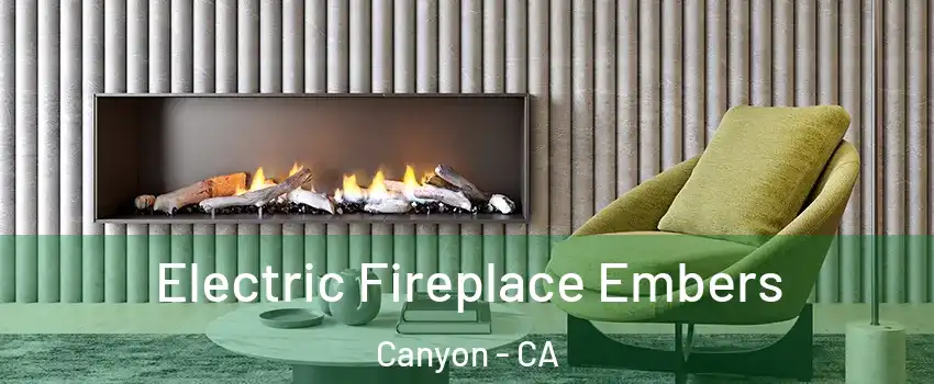 Electric Fireplace Embers Canyon - CA