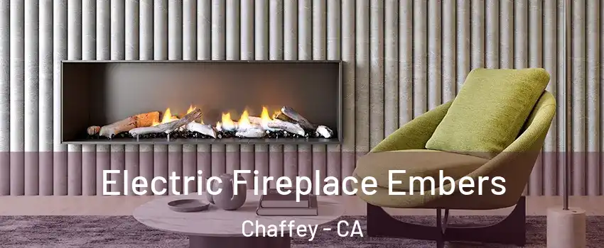 Electric Fireplace Embers Chaffey - CA