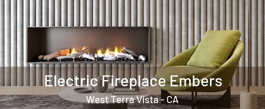 Electric Fireplace Embers West Terra Vista - CA