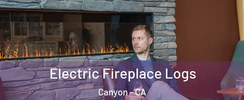 Electric Fireplace Logs Canyon - CA