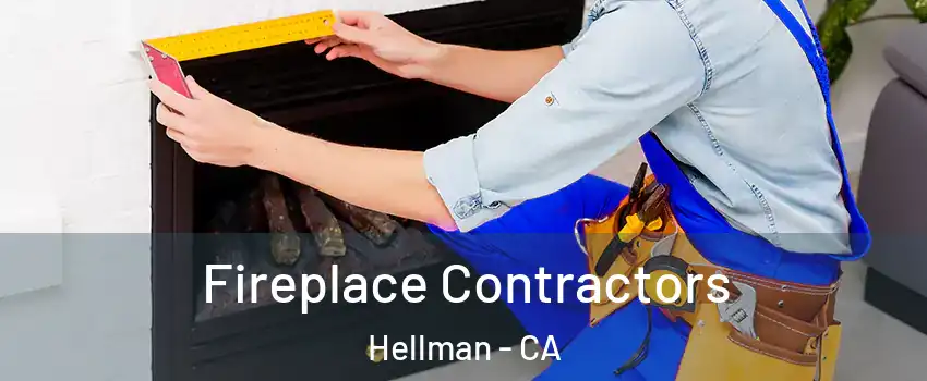 Fireplace Contractors Hellman - CA