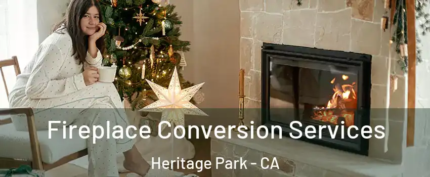 Fireplace Conversion Services Heritage Park - CA