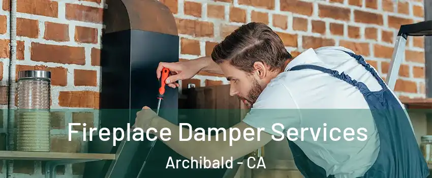 Fireplace Damper Services Archibald - CA