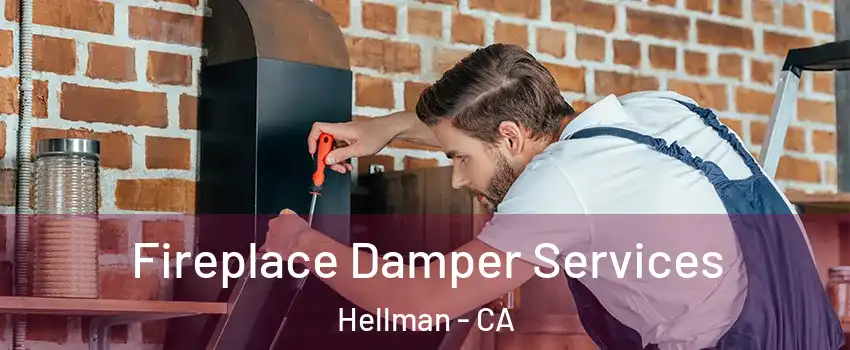 Fireplace Damper Services Hellman - CA