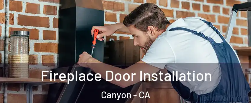 Fireplace Door Installation Canyon - CA