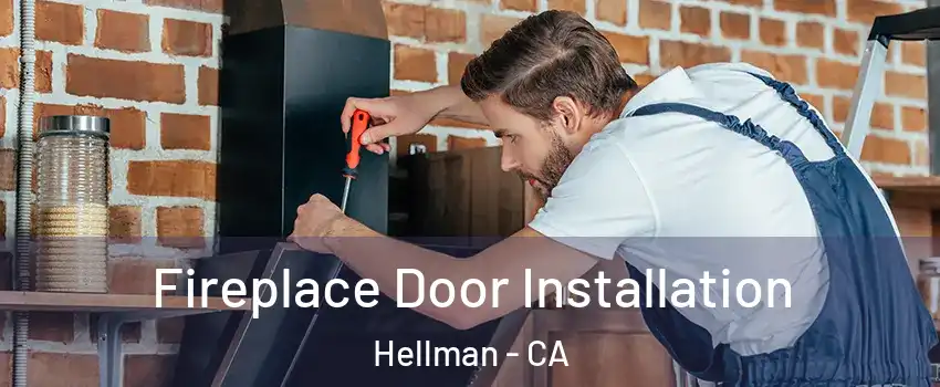 Fireplace Door Installation Hellman - CA