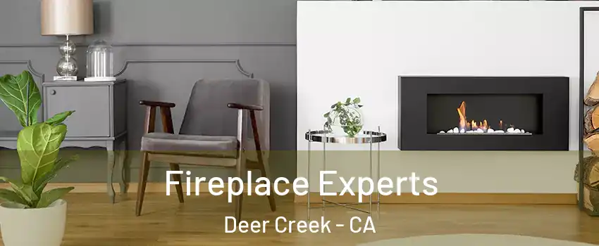 Fireplace Experts Deer Creek - CA