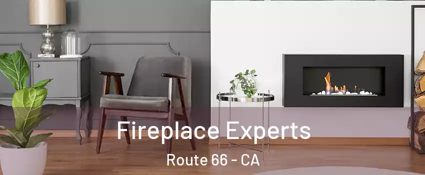 Fireplace Experts Route 66 - CA