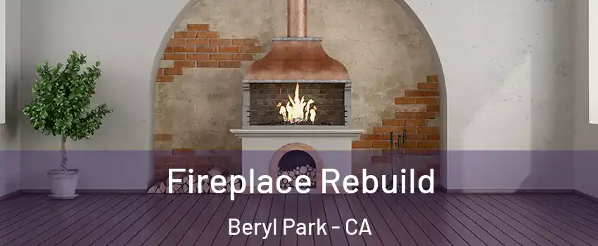 Fireplace Rebuild Beryl Park - CA