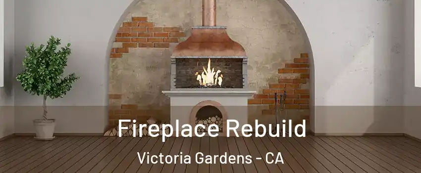 Fireplace Rebuild Victoria Gardens - CA