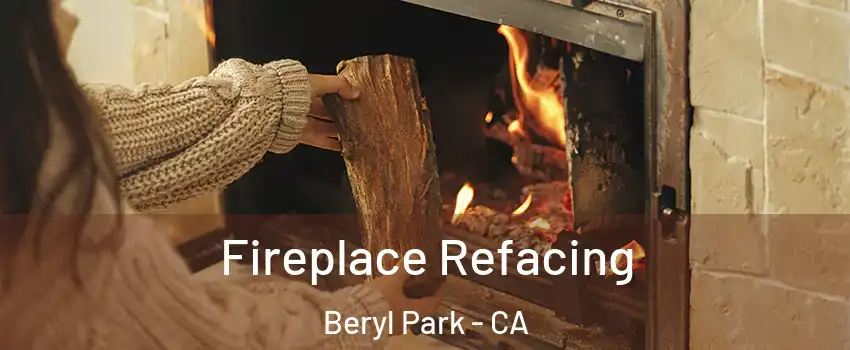 Fireplace Refacing Beryl Park - CA