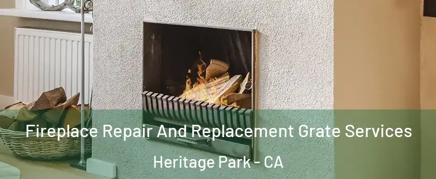 Fireplace Repair And Replacement Grate Services Heritage Park - CA