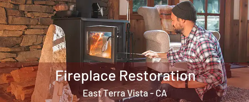 Fireplace Restoration East Terra Vista - CA