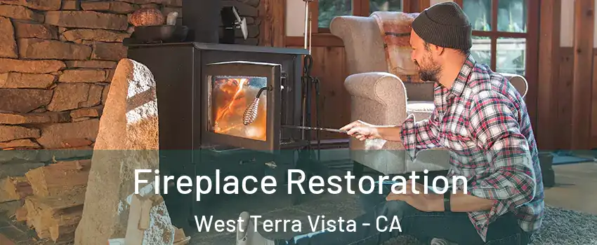 Fireplace Restoration West Terra Vista - CA