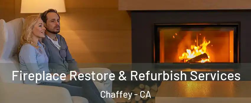 Fireplace Restore & Refurbish Services Chaffey - CA