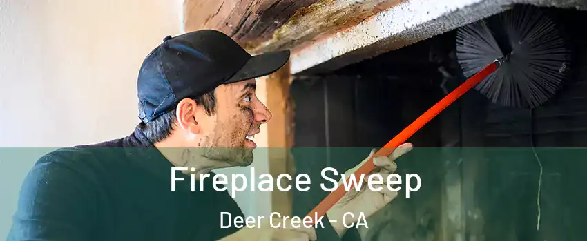 Fireplace Sweep Deer Creek - CA