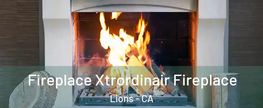 Fireplace Xtrordinair Fireplace Lions - CA