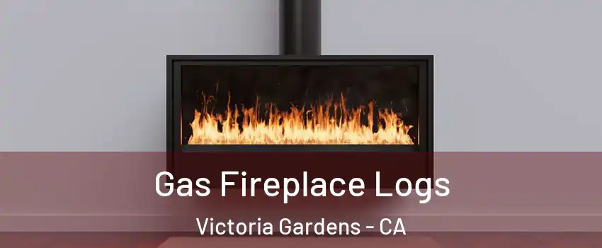 Gas Fireplace Logs Victoria Gardens - CA