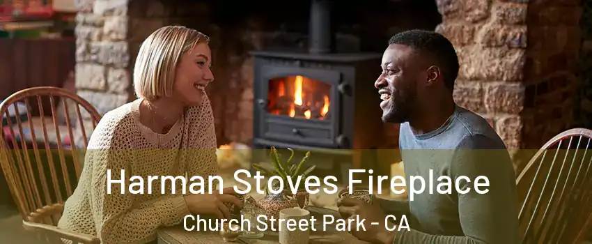 Harman Stoves Fireplace Church Street Park - CA